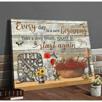 Everyday Is A New Beginning Take A Deep Breath Smile And Start Again Farmhouse Wall Art Decor Canvas