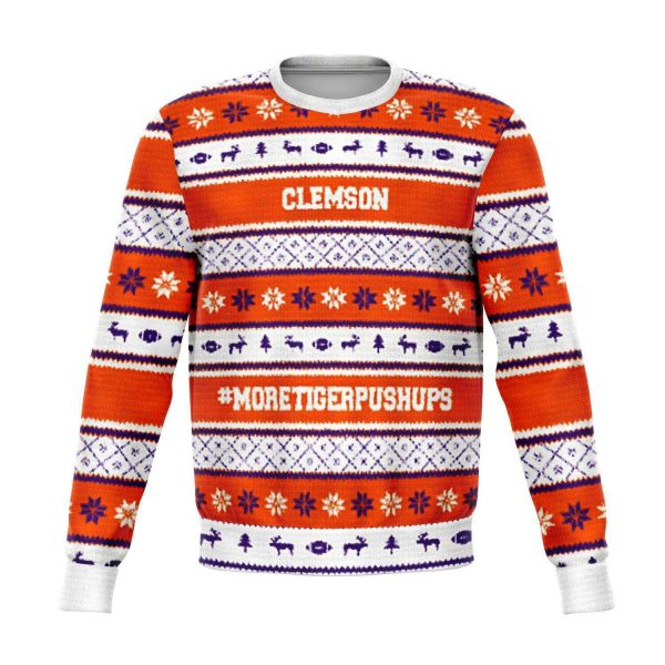 More Tiger Pushups Clemson Fan - 3D Ugly Christmas Sweater Style Fashion Sweatshirt